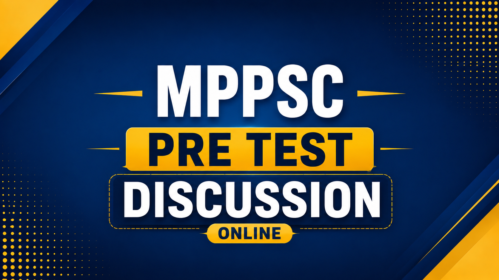 MPPSC PRE TEST DISCUSSION